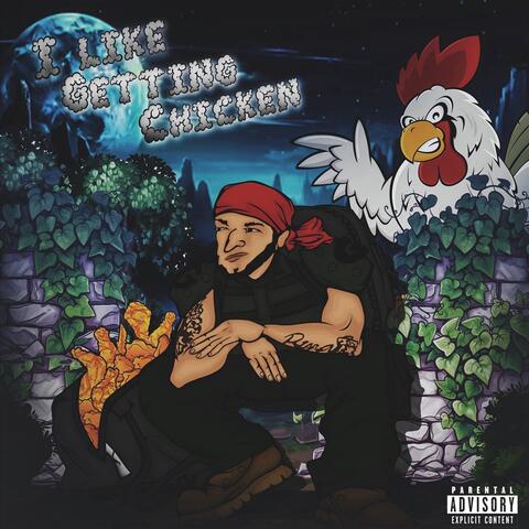I Like Getting Chicken