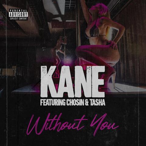 Without You (feat. Chosin & Tasha)