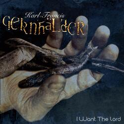 I Want the Lord. (Sensible.dance.without.pants.trance. Mix)