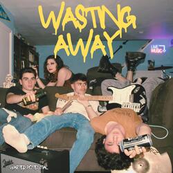 We Are Wasted Potential