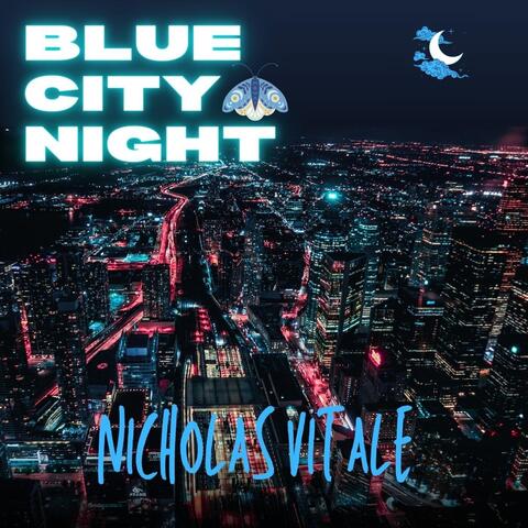 Blue City Night
