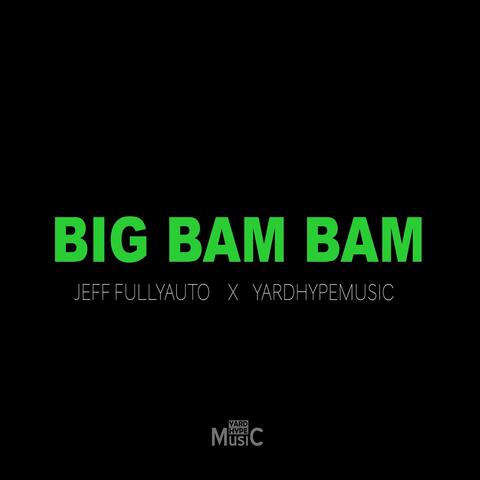 Big Bam Bam