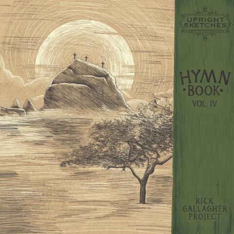 Upright Sketches: Hymnbook, Vol. IV