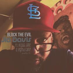Block the Evil (feat. Alyssa Jane, Legend Camp, Kyrenn Davis & SV)