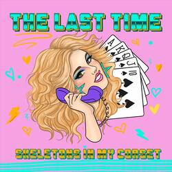The Last Time (feat. Alexa Lash)