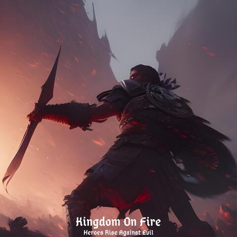 Kingdom on Fire