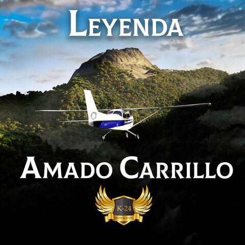 Leyenda Amado Carrillo