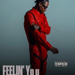 Feelin' You