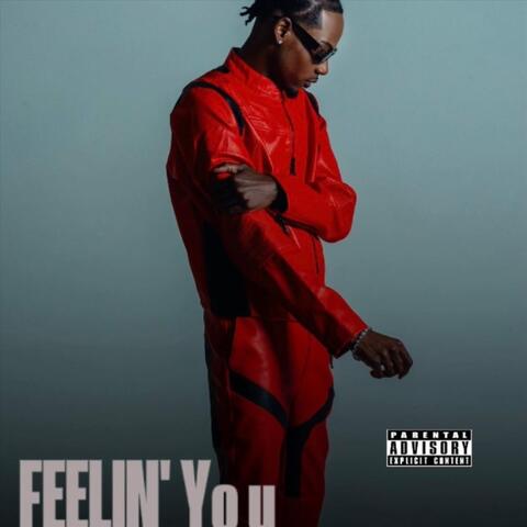 Feelin' You