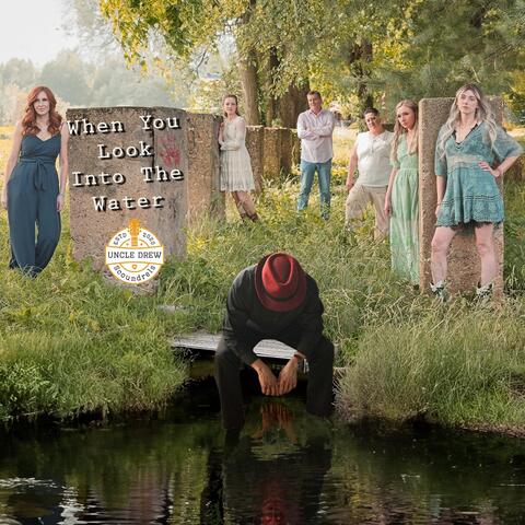 When You Look into the Water