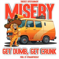 Get Dumb, Get Crunk