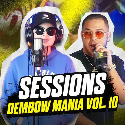 Sessions Dembow Mania, Vol. 10