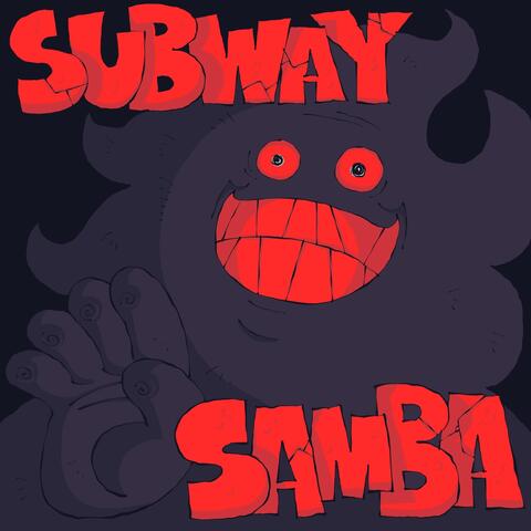 Subway Samba