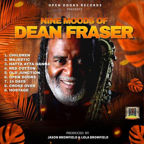 Nine Moods of Dean Fraser