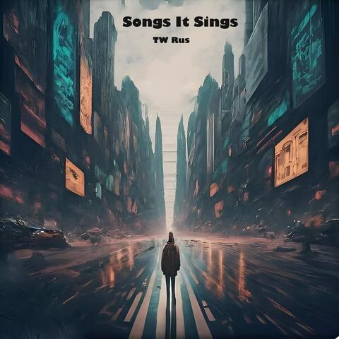Songs It Sings