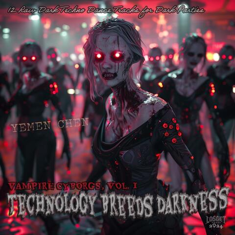 Vampire Cyborgs, Vol. 1: Technology Breeds Darkness