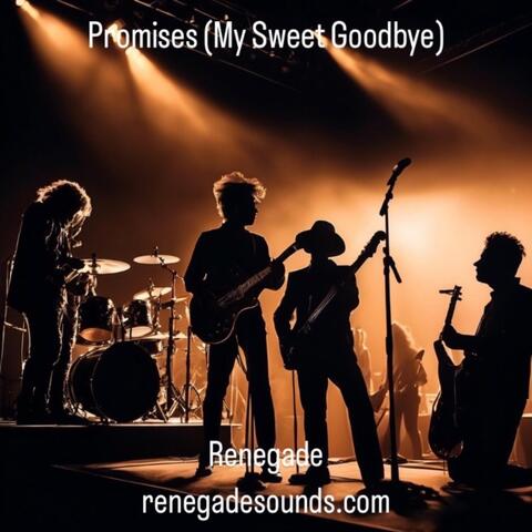 Promises (My Sweet Goodbye)