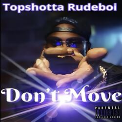 Don’t Move !!!