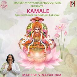 kamale - sacred chants on goddess lakshmi