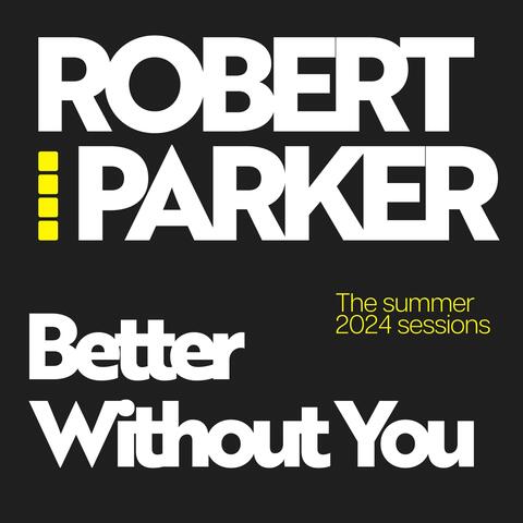 Better Without You