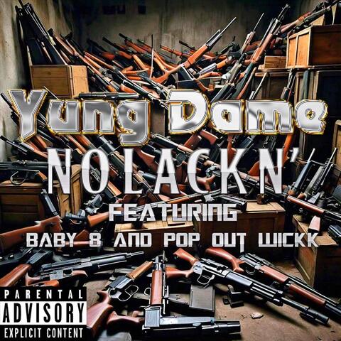 No Lackn' (feat. Baby 8 & Popout Wickk)