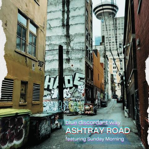 Ashtray Road