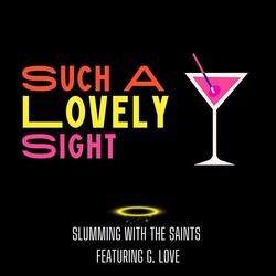 Such A Lovely Sight (feat. G. Love)