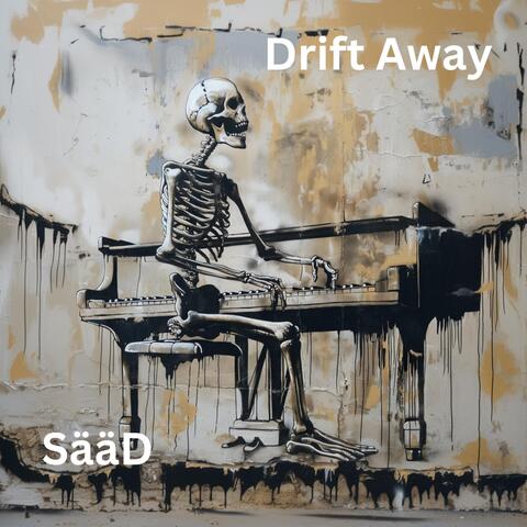 Drift Away