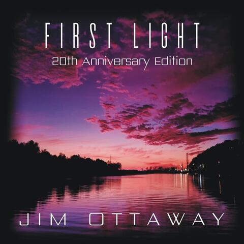 First Light - 20th Anniversary Edition