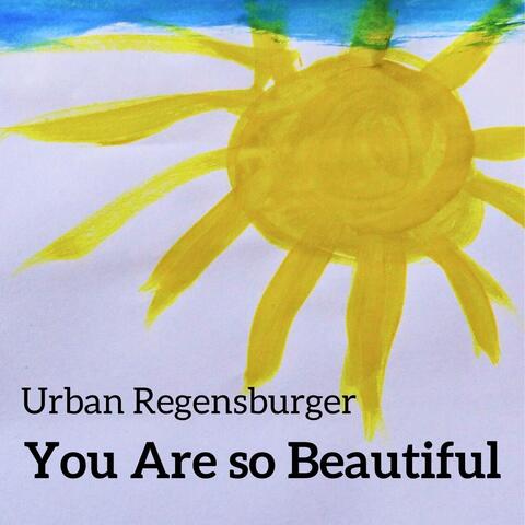 You Are so Beautiful