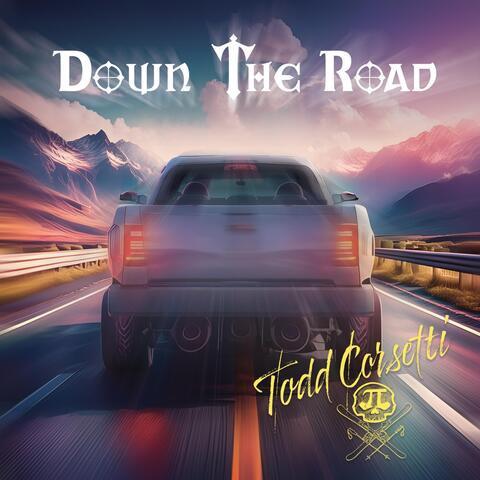 Down the Road