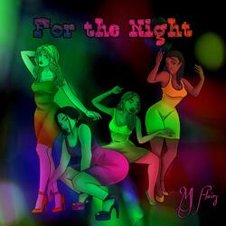 For the Night