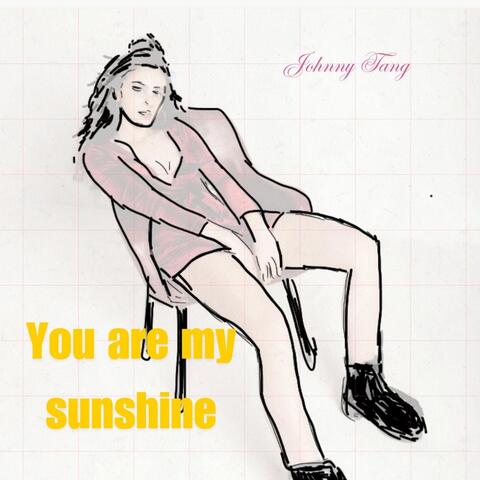 You Are My Sunshine