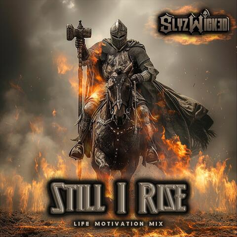 Still I Rise (Life Motivation Mix)