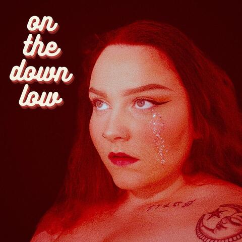 On The Down Low