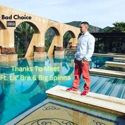 Thanks To Meet (feat. Lil' Bre & Big Spinna)