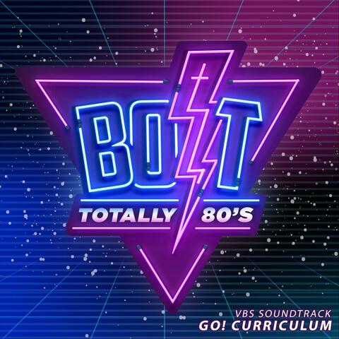 Bolt: Totally 80s