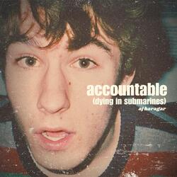 accountable (dying in submarines)