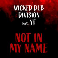 Not in My Name (Dub Version)