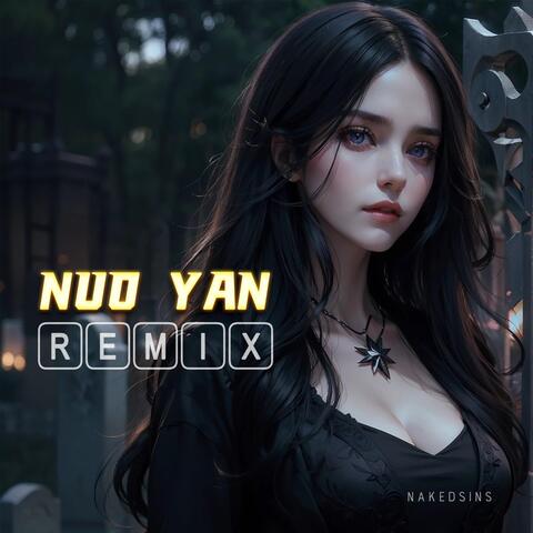 Nuo Yan (Remix)