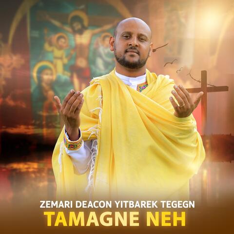 Tamagne Neh