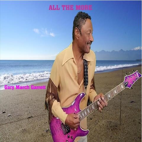 All the More