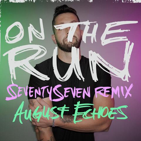 On The Run (SeventySeven Remix)