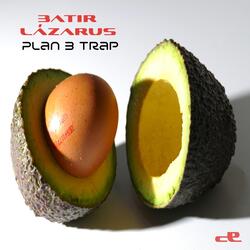 Plan B Trap