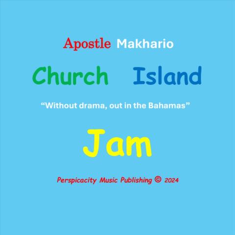 CHURCH Island Jam