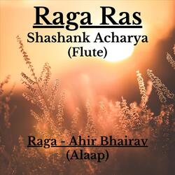 Raga Ras - Raga Ahir Bhairav (Alaap)