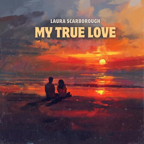 My True Love