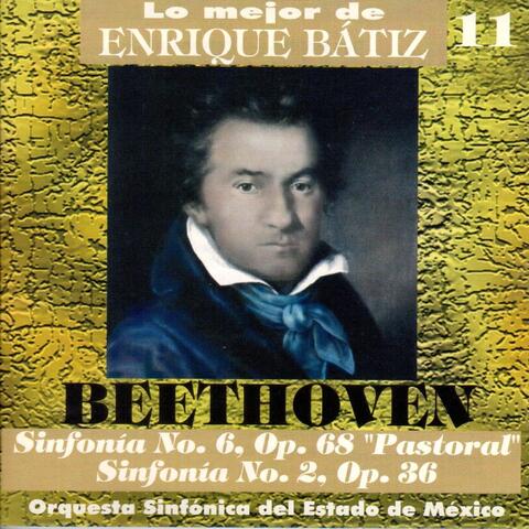 Lo Mejor de Enrique Bátiz Vol. 11: Beethoven Sinfonías 6 y 2