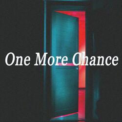 One More Chance