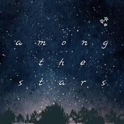 Among the Stars
